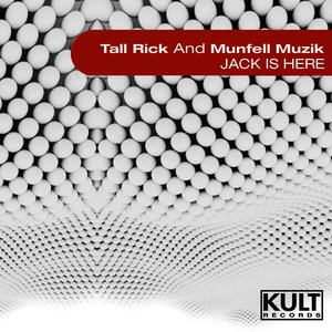 KULT Records Presents : Jack Is Here