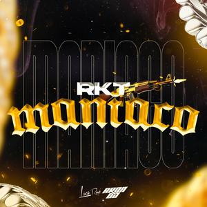 RKT MANIACO (feat. Luca rmx)