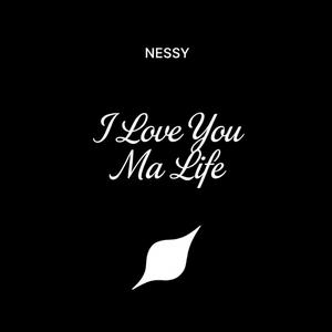 I Love You Ma Life