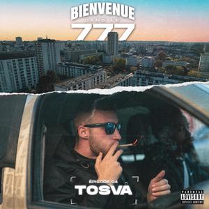 BIENVENUE DANS LE 777 EP 4 (feat. Tosva) [Explicit]