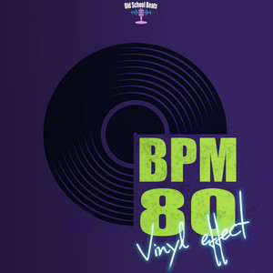 BPM 80 Vinyl effect