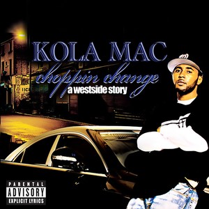 Choppin Change: A Westside Story (Explicit)