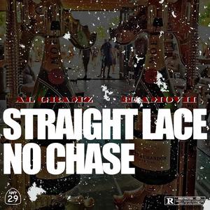 Straight Lace No Chase (feat. Hiamovii) (Explicit)