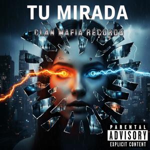 TU MIRADA (Explicit)