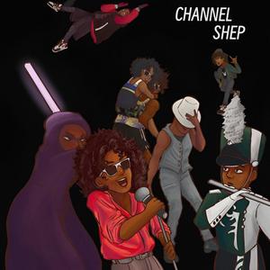 Channel Shep (Explicit)