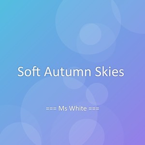 Soft Autumn Skies
