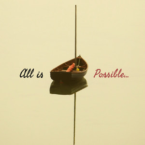 All is Possible7