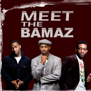 Meet The Bamaz (CLEAN)