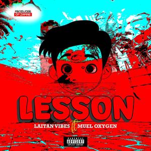 Lesson (feat. Muel oxygen) [Explicit]