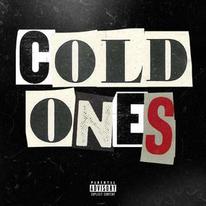 Cold Ones (feat. 3000HOTBOIII) (Explicit)