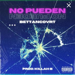 No Pueden (Explicit)