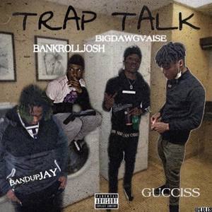 Trap Talk (Explicit)