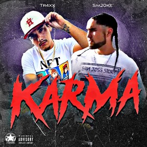 Karma (feat. Sm20ke) [Explicit]