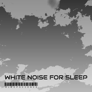 White Noise for Sleep