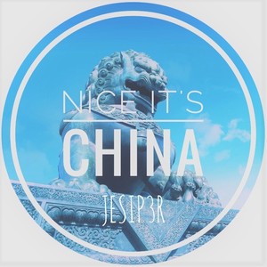 NICE IT'S CHINA