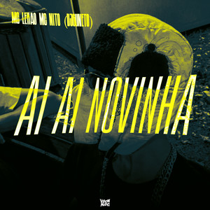 Ai Ai Novinha (Explicit)