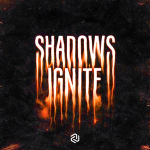 Shadows Ignite