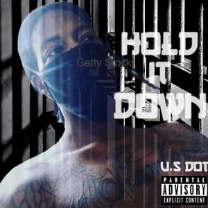 Hold It Down (feat. Kg The Rapper) [Explicit]