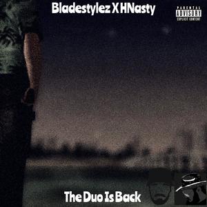 The Duo Is Back (feat. HNasty) (Explicit)