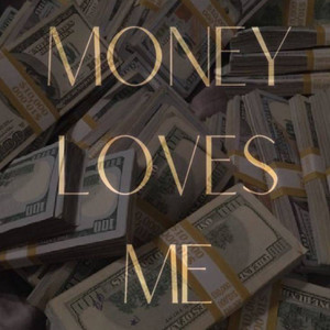 Money Loves Me-Napasphere
