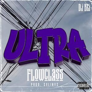 Ultra (feat. DJ BRI BIG NORTA|Explicit)