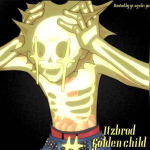 Golden child (Explicit)