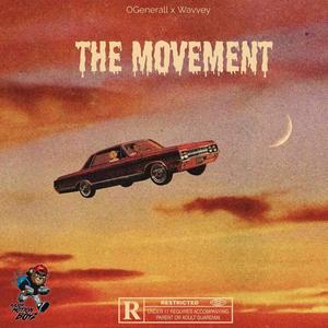 The Movement (feat. Wavvey) (Explicit)