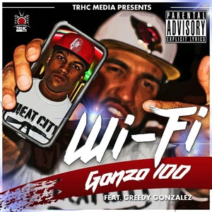 Wi-Fi (feat. Greedy Gonzalez) [Explicit]