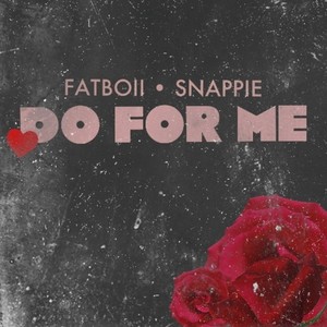 Do For Me (Explicit)