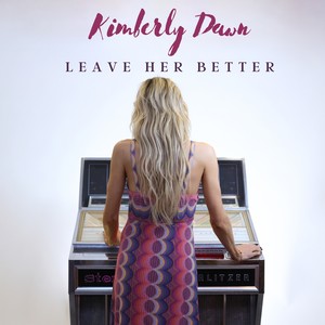 Leave Her Better