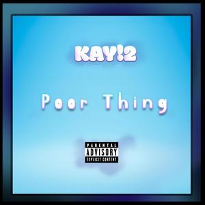 Poor Thing (Explicit)