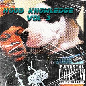 Hood Knowledge Vol. 3 (Explicit)