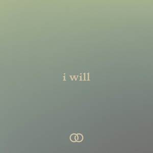 I Will