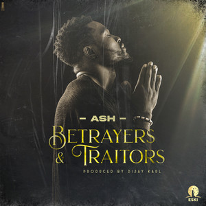 Betrayers & Traitors (Explicit)