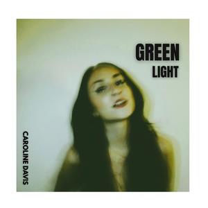 Caroline Davis - GREEN LIGHT