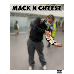 MACK N CHEESE (Explicit)