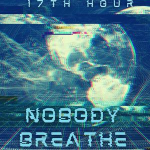 Nobody Breathe (Explicit)