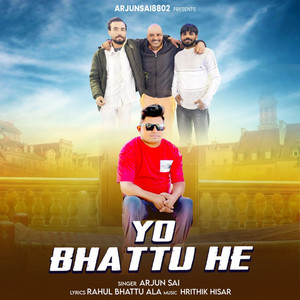 Yo Bhattu He