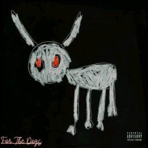 For The Dogs (Explicit)