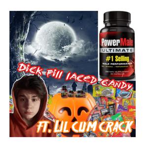 Dickpill lace candy (feat. Lilcumcrack)