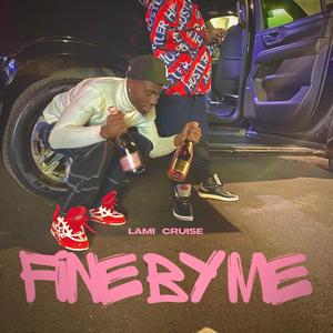 Fine By Me (Explicit)