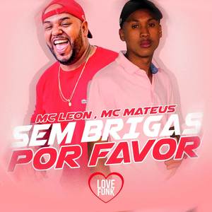 Sem Brigas por Favor (Explicit)