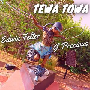 Tewa Towa(feat. G Precious)