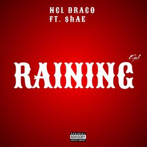 RAINING (feat. $hAE) (Explicit)