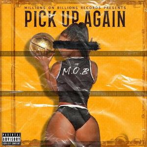 Pick Up Again (Explicit)