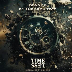 Timeless (feat. B1 the Architect) (Explicit)