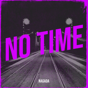 No Time (Explicit)