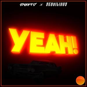 YEAH! (feat. Servilious)