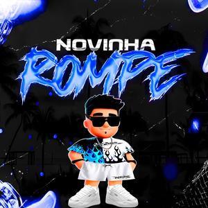 Novinha Rompe (feat. Josesinho)