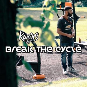 Break The Cycle (Explicit)